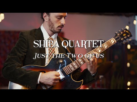 Shiba Quartet - Just the Two of Us