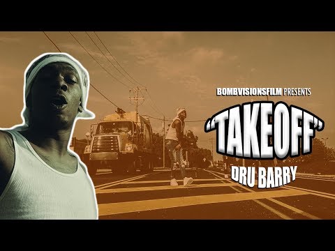 Dru Barry - "TakeOff" (Official Music Video) | Shot By @BOMBVISIONSFILM