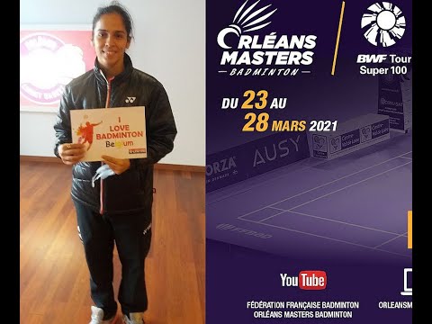 Saina Nehwal vs Rachael Darragh  1st round women's singles Orléans masters 24/03/2021