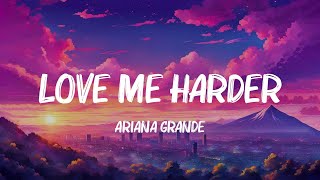Download lagu Love Me Harder - Ariana Grande (Lyrics) Maroon 5, One Direction,... MIX mp3