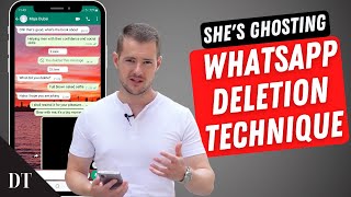 How To Text A Girl Who Ghosted You - WhatsApp Deletion Technique