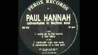 PAUL HANNAH - A2  Key Follow         (Adventures In Techno Soul [Ferox Records])