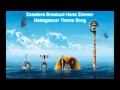 Madagascar Theme Song Zoosters Breakout ...