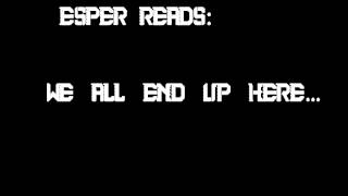 Story Time with Esper: We all end up Here