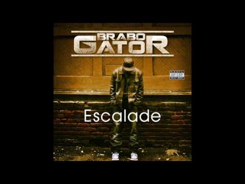 Brabo Gator "Escalade" feat. Franxo Kash - NEW MUSIC 2017