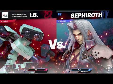 [The Comeback! #60] Losers Quarters - Joe (R.O.B) vs. A_N (Sephiroth)