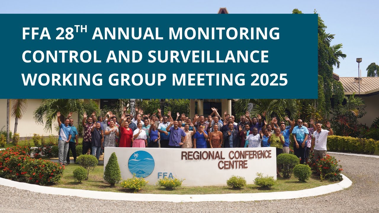 FFA 28th Annual Monitoring Control and Surveillance Working Group Meeting 2025 (MCSWG28)