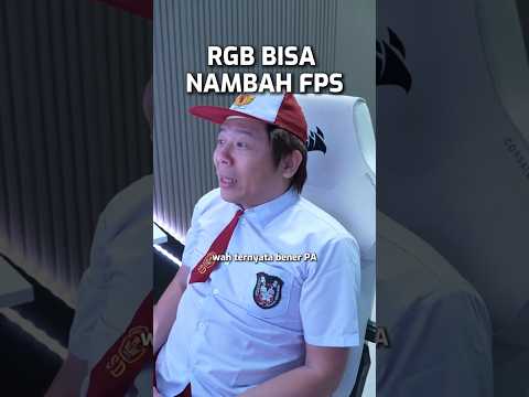 RGB Bisa Nambah FPS.