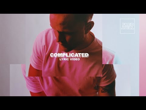 Fred Well - Complicated (Lyric Video)