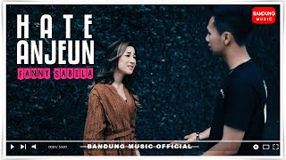 Download lagu Fanny Sabila - Hate Anjeun [ Bandung Music] mp3