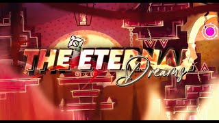 Eternal Dreams FULL SHOWCASE (The end of an era) | Geometry Dash 2.2