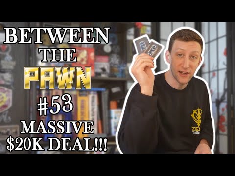 PAWN MAN - Between the Pawn Ep. 53