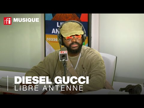 Diesel Gucci, la libre Antenne