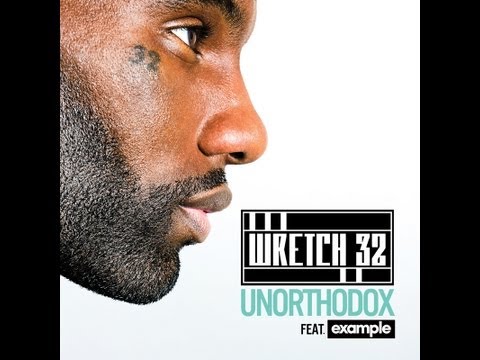 Wretch 32 feat. Example - Unorthodox (Audio)