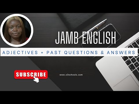 JAMB ENGLISH 2026 EP3 - Adjectives (Types, Degrees, Orders) + Past Questions & Answers