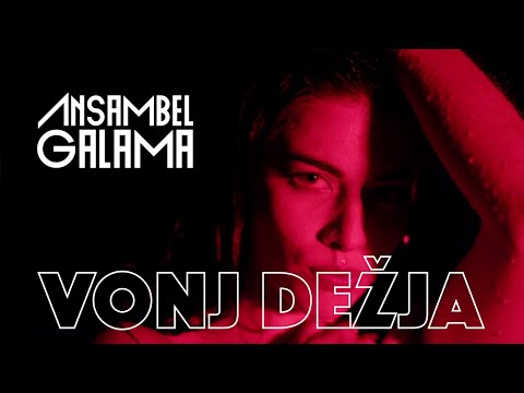 ANSAMBEL GALAMA - VONJ DEŽJA (Official 4K video)