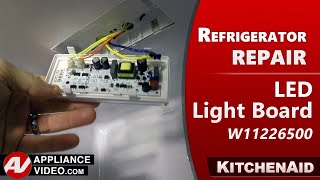 KitchenAid Refrigerator - LED Light Board Repair