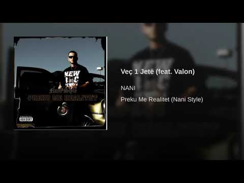 NANI feat VALON & OZACK - Veç 1 Jetë / Album ▶️ Preku Me Realitet 2010