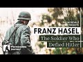 The Courageous Acts of German Soldier Franz Hasel during WWII