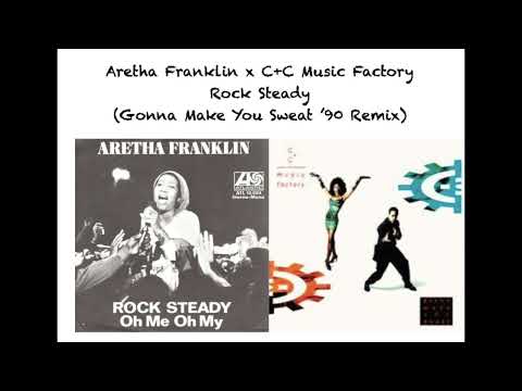 Preview - Aretha Franklin x C+C/Martha Wash - Rock Steady/Gonna Make You Sweat Mashup - Link below