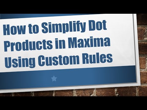 How to Simplify Dot Products in Maxima Using Custom Rules