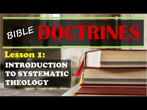 Lesson 1 - Introduction to Systematic Theology