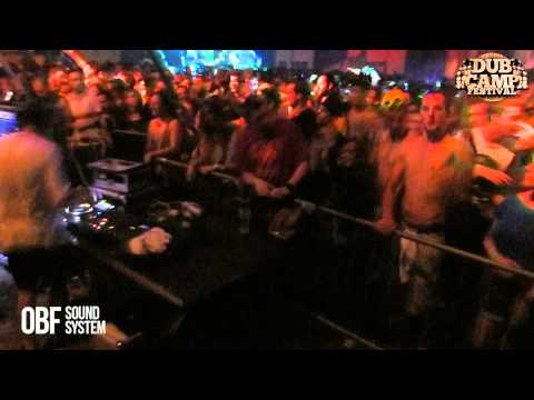 Dub Camp Festival 2014 - O.B.F. Sound System feat. Shanti D ①