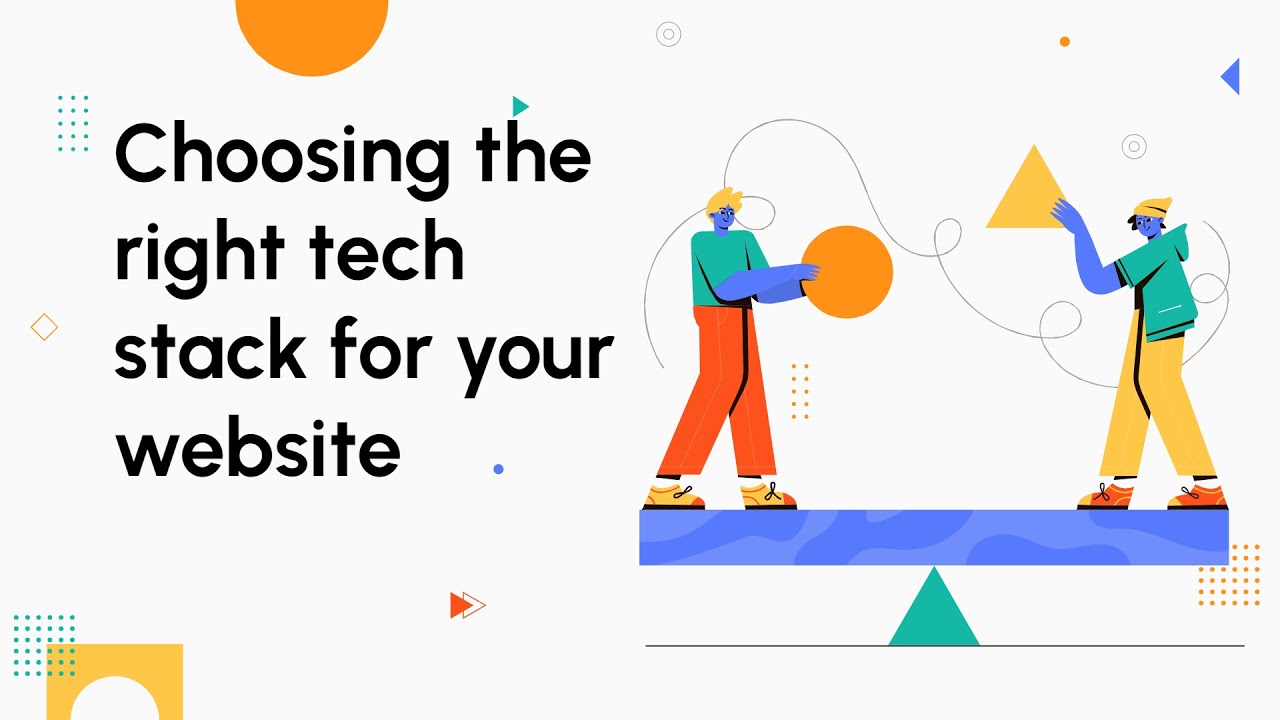 Selecting the Right Tech stack for your website!!(in 5 Minutes)