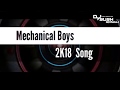Mechanical Boy S New 2k18 DJ Sush Sangli