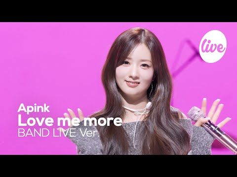 [4K] Apink(에이핑크) “Love me more” Band LIVE | it's Live