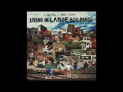 J Scienide & Bes Kept - Living In Large Buildings (Full Album 2025)