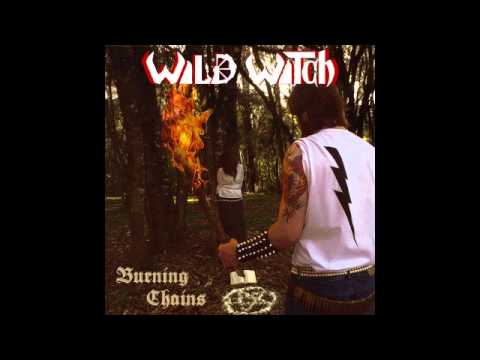 Wild Witch - Burning Chains