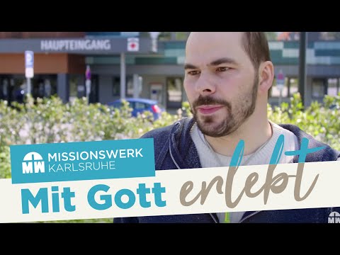 Keine halben Sachen: Gott heilt vollkommen – Mit Gott erlebt – Missionswerk Karlsruhe