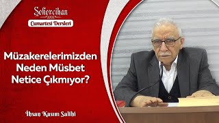 Müzakerelerimizden Neden Müsbet Netice Çıkmıyor?/İhsan Kasım Salihi