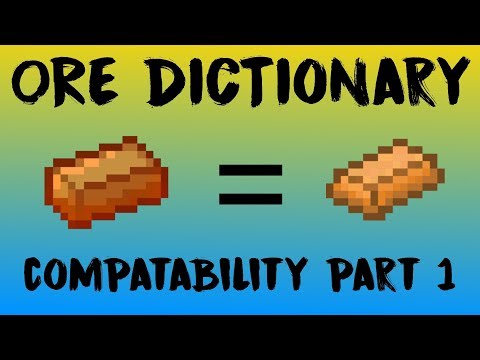 Ore Dictionary (Compat Part 1) - Minecraft Modding Tutorial 1.12.2 - Episode 25