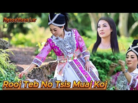 Rooj teb no muaj kuv tsi muaj koj, ngaochiana lor [ MV OFFICIAL]  11/14/24