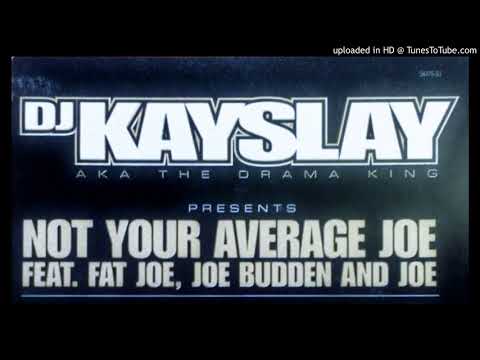DJ Kayslay Feat. Fat Joe & Joe Budden and Joe ‎– Not Your Average Joe (DJ Antar Clap Mix)
