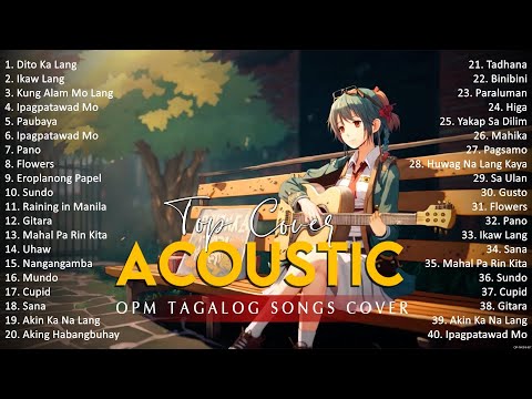 Best Of OPM Acoustic Love Songs 2024 Playlist 1136 ❤️ Top Tagalog Acoustic Songs Cover Of All Time