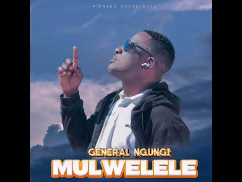 Ngungi (the general) mulwelele