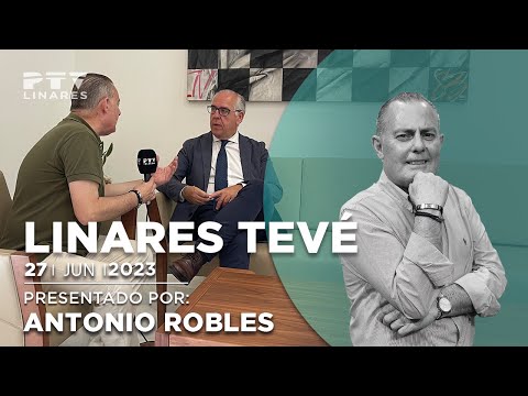 Linares TeVé - 27-6-23 -Jesús Estrella