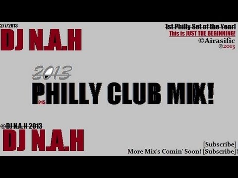 Philly Club Mix 2014 - DJ N.A.H