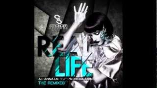 Allan Natal Feat. Patricia Camin - Real Life (Itay Kalderon & Ortega Remix)