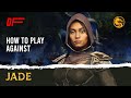How To Play Against JADE Guide By Hamou MK11 DashFight