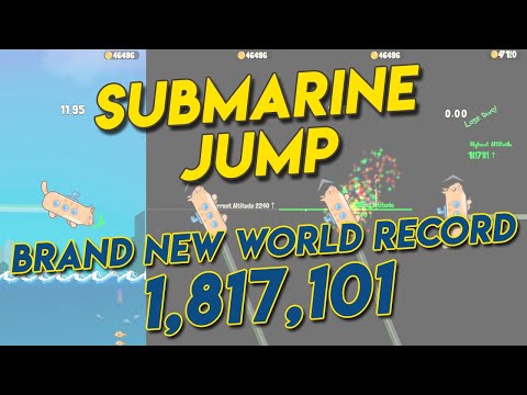 Submarine Jump BRAND NEW World Record of Highest Altitude [1817101 High Score]