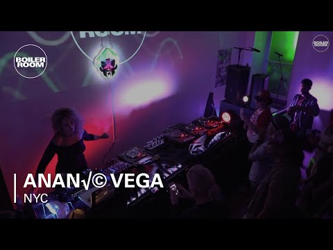 Anané Vega Boiler Room NYC DJ Set