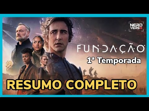 FUNDAÇÃO - RESUMO DA 1ª TEMPORADA