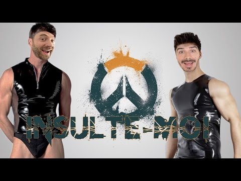 INSULTE-MOI sur OVERWATCH