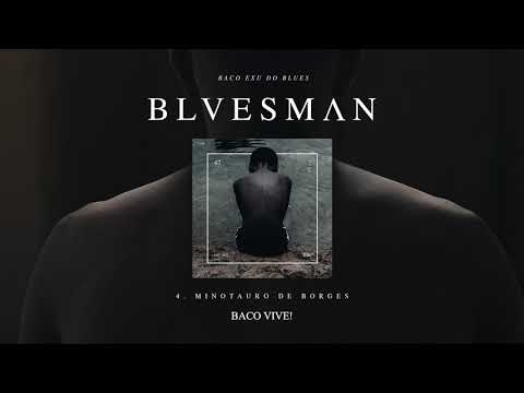 04. Baco Exu do Blues - Minotauro de Borges