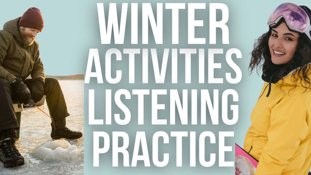 Winter Activities Stories Listening Practice for English Learners | ESL Classroom Listening Practice