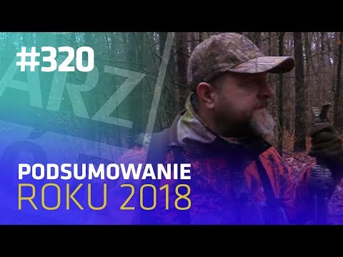 Darz Bór odc 320 - Podsumowanie roku 2018